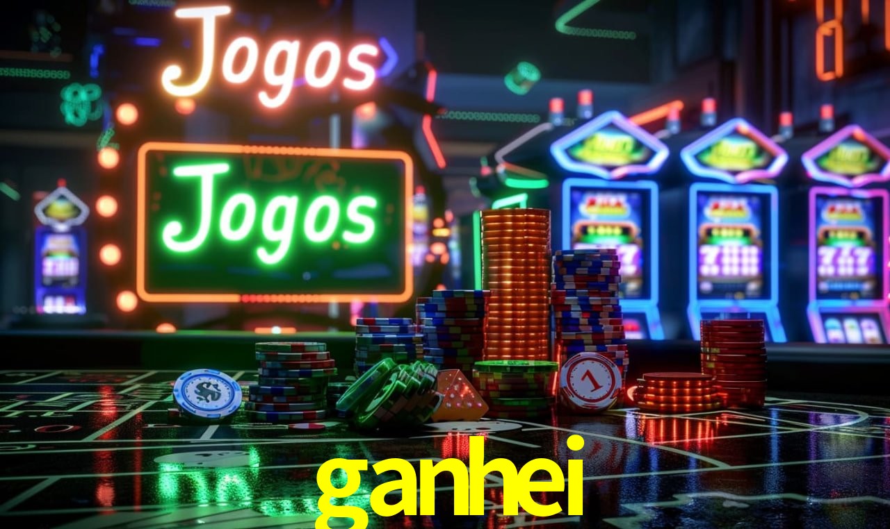 ganhei